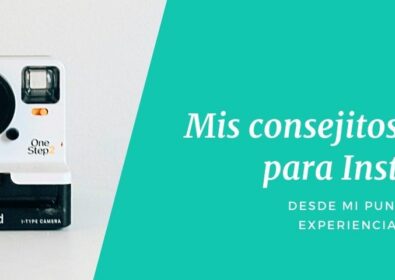 Mis consejitos majos para Instagram